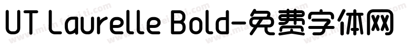 UT Laurelle Bold字体转换